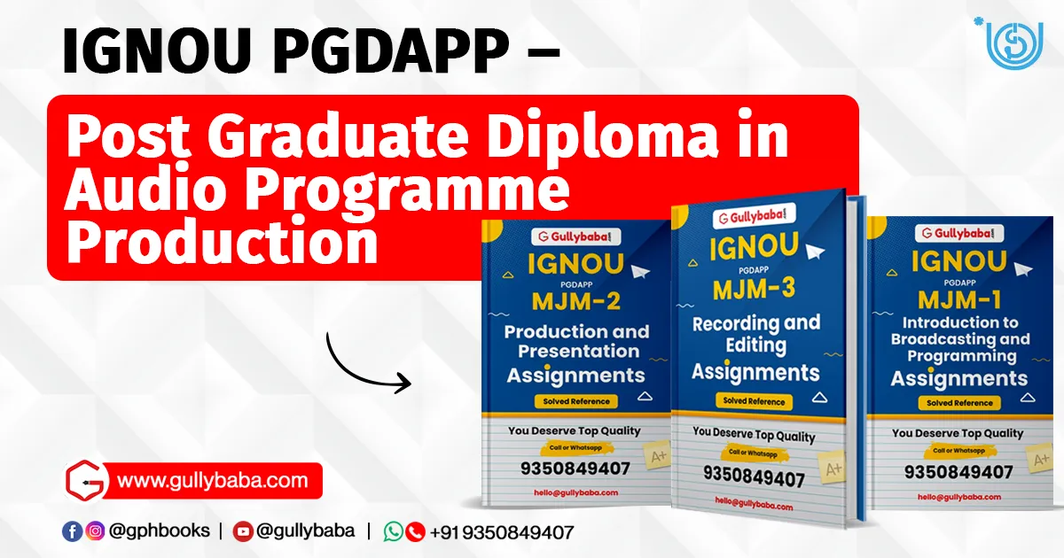 IGNOU PGDAPP – Post Graduate Diploma in Audio Programme Production