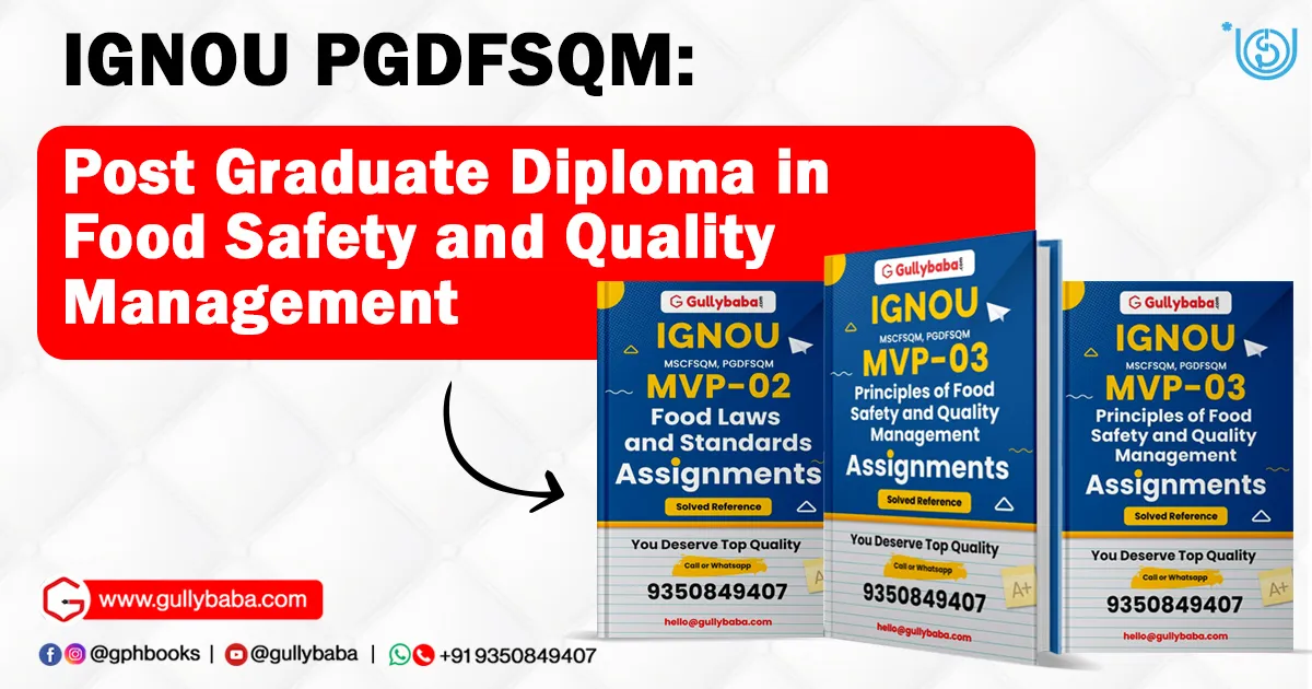 IGNOU PGDFSQM Post Graduate Diploma in Food Safety and Quality Management